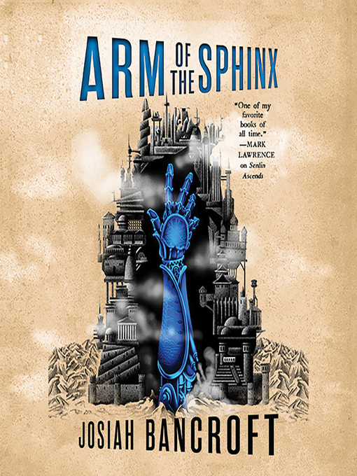 Title details for Arm of the Sphinx by Josiah Bancroft - Available